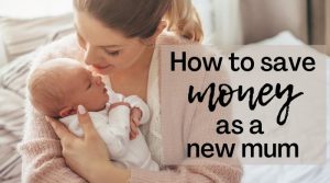 Mommy and baby in the photo, text - how to save money as a new mum